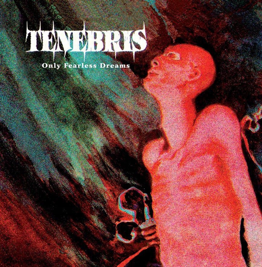 Tenebris Only Fearless Dreams CD