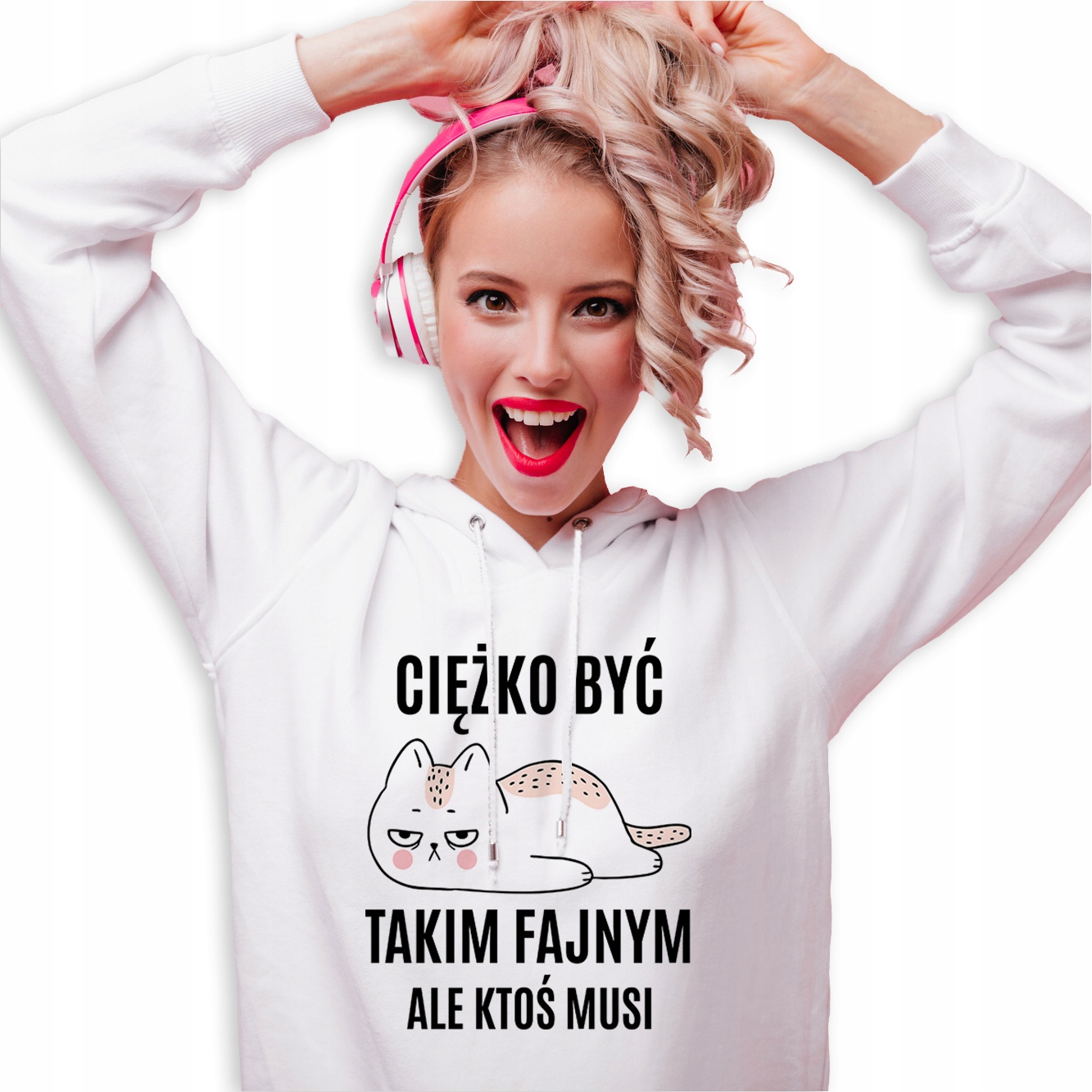 Mikina Bílá S Kapucí Na Dárek Narozeniny Je Těžké Být Fajn Kočička S