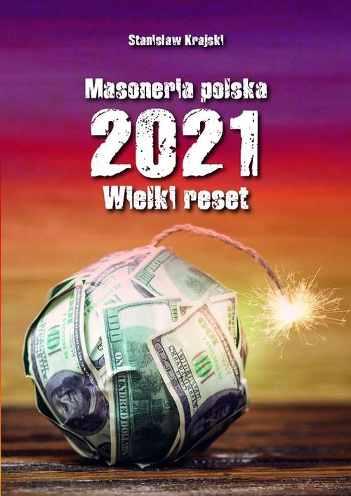 

Masoneria Polska 2021 Wielki Reset Krajski