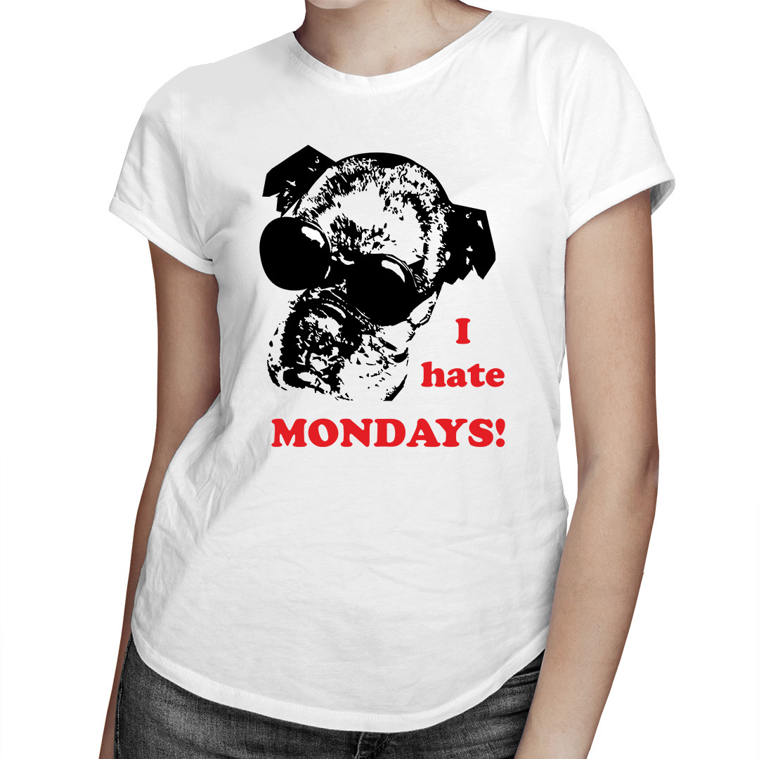 

I hate Mondays - koszulka dla niej