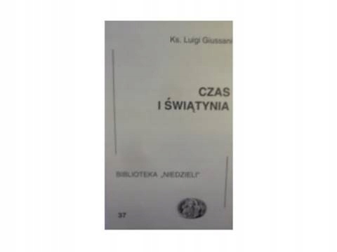 Czas i świątynia - L Giussani