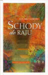 SCHODY do RAJU Eduard MARTIN