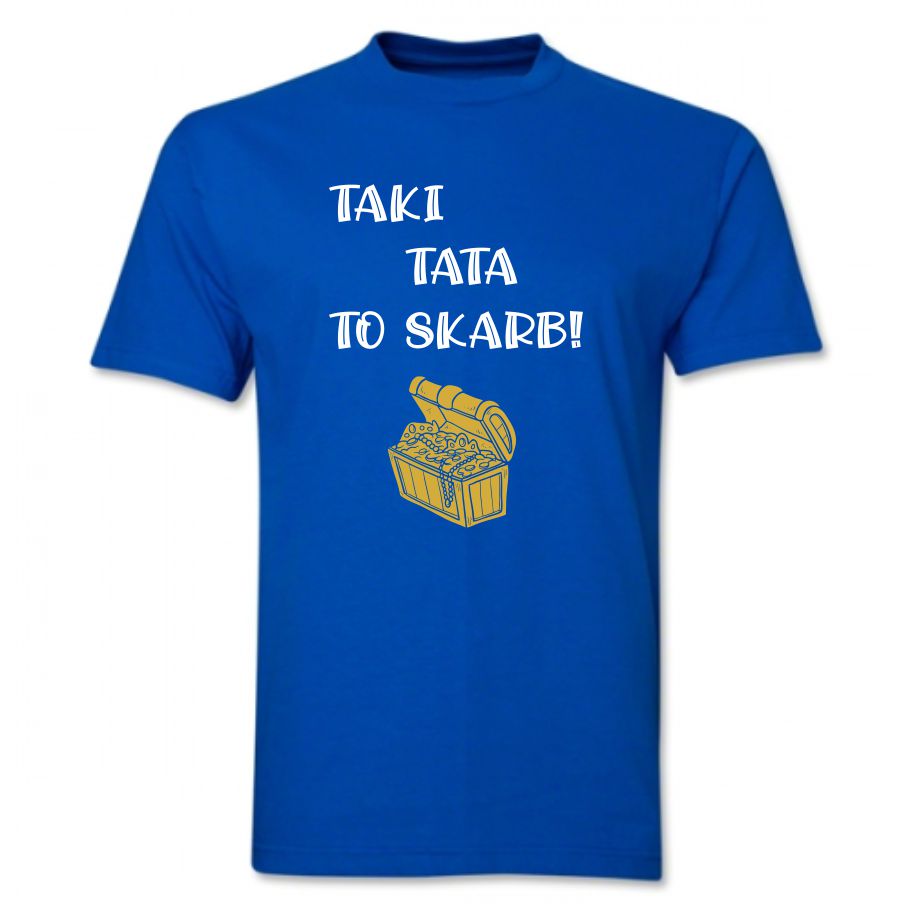 

Koszulka Dla Taty Dzień Ojca Taki Tata To Skarb