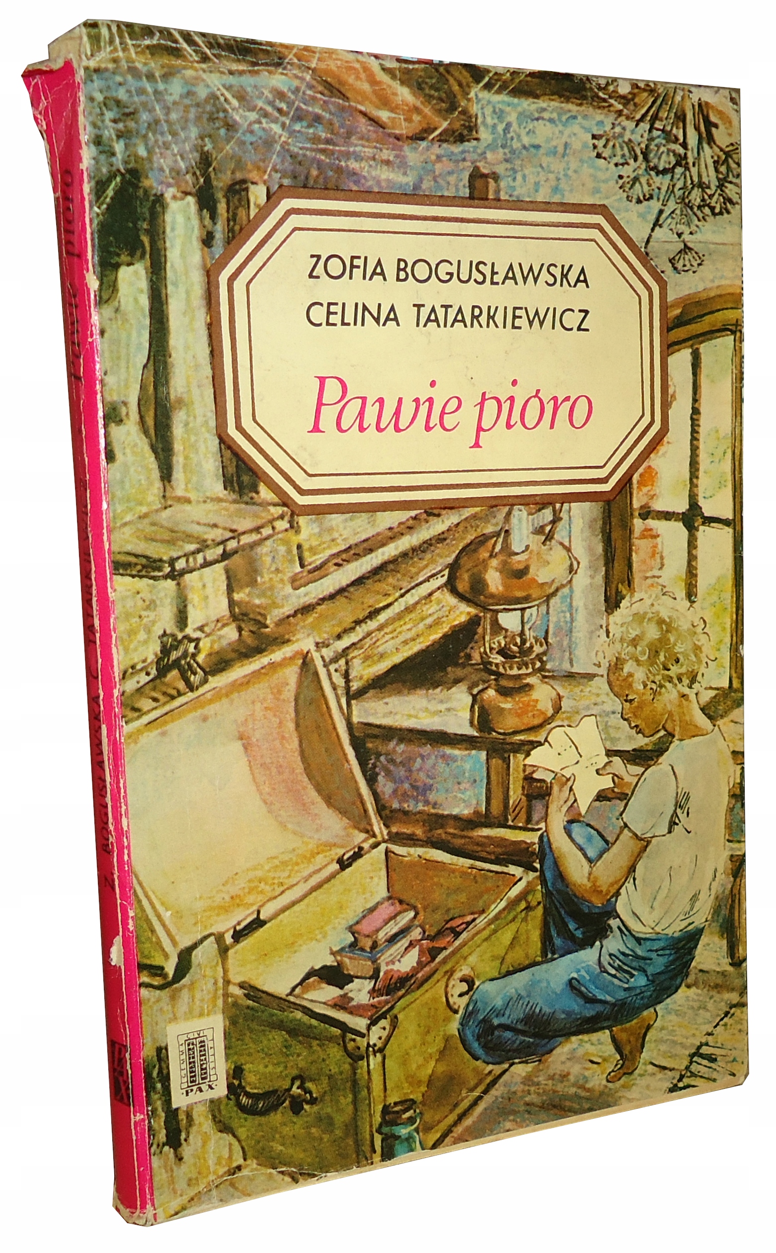 Zofia Bogusławska Celina Tatarkiewicz PAWIE PIÓRO
