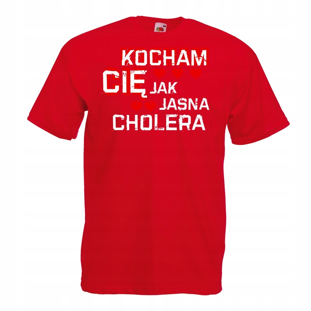 

Koszulka Kocham cię jak jasna cholera walentyn XL