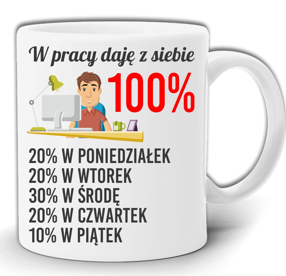 

W Pracy Daje Z Siebie 100% Kubek + Pudełko GW43