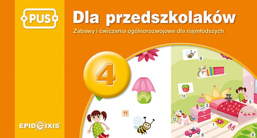 PUS DLA PRZEDSZKOLAKÓW 4 - ZABAWY I ĆWICZENIA...