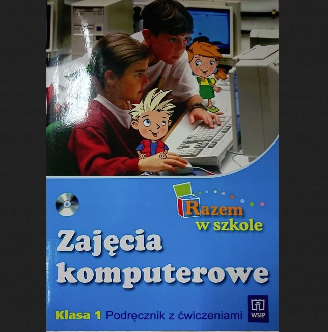 Razem w szkole Zajęcia komputerowe KLASA 1 +CD