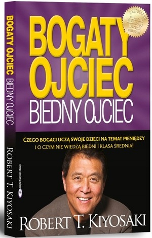 

Bogaty ojciec, biedny ojciec Robert T. Kiyosaki