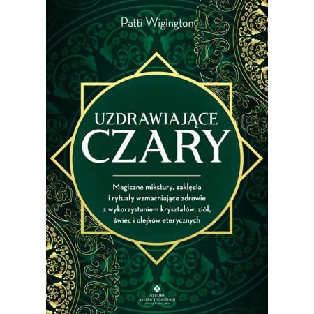 

Uzdrawiające czary Patti Wigington