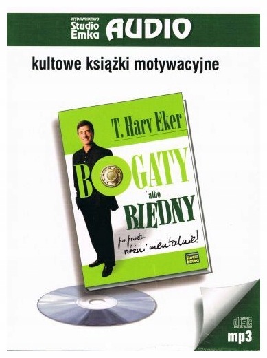 Bogaty albo biedny. Audiobook Eker T. Harv