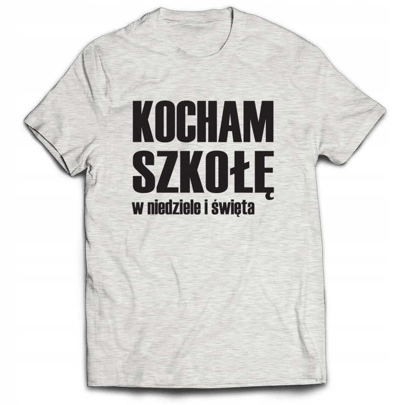 

Koszulka Śmieszne Kocham Szkołę w niedziele... L