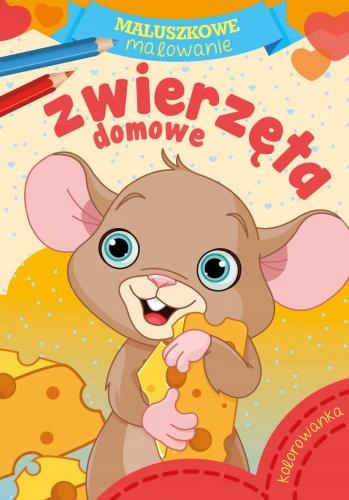 ZWIERZĘTA DOMOWE MALUSZKOWE MALOWANIE KOLOROWANKA