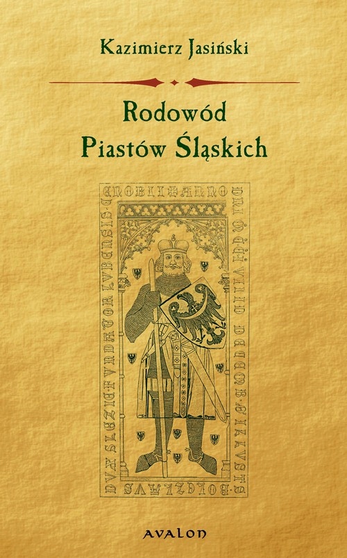 РОДОСЛОВНАЯ СИЛЕЗСКИХ ПЯСТОВ КАЗИМЕЖ ЯСИНЬСКИЙ EBOOK