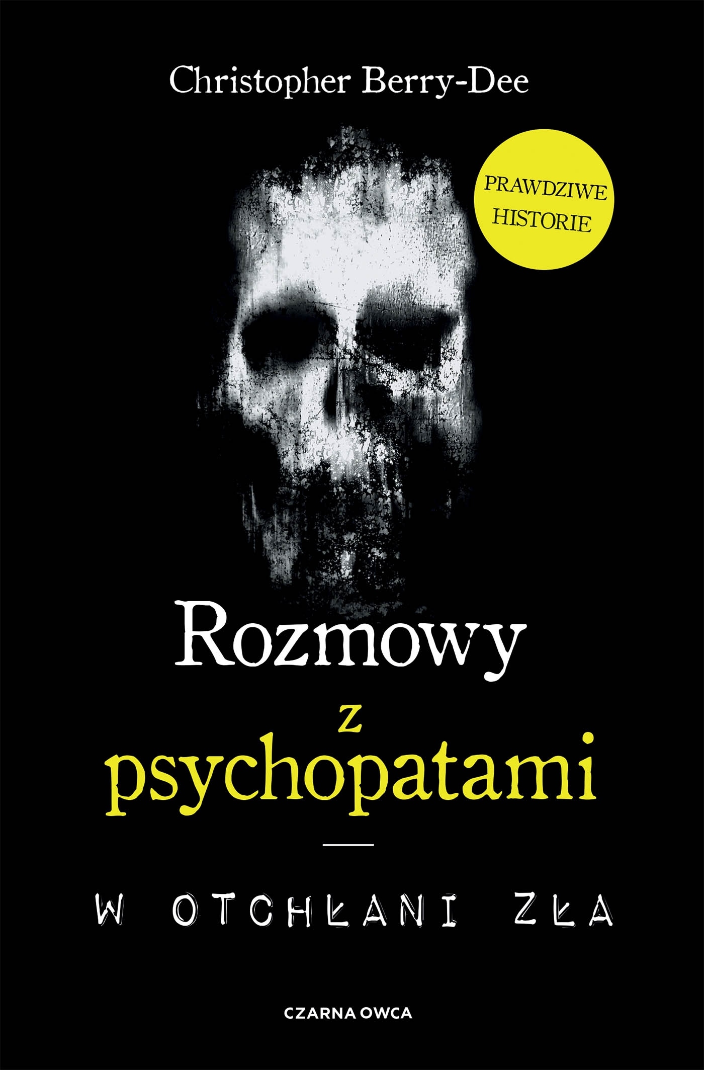 Rozmowy Z Psychopatami W Otchłani Zła