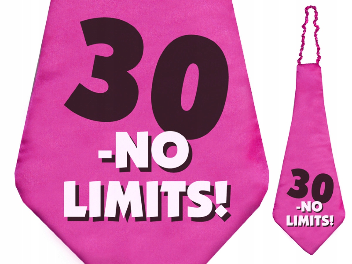 

Krawat na 30 urodziny, no limits