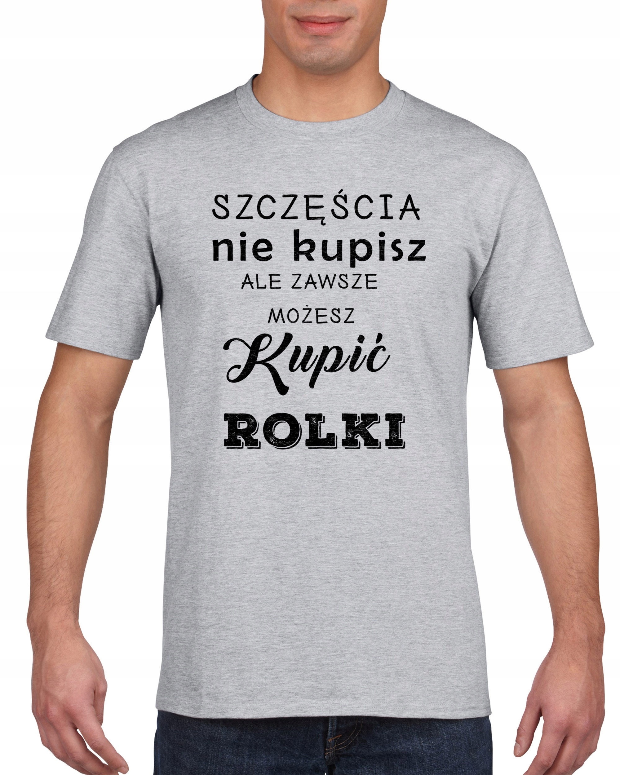

Koszulka męska Szczęścia nie kupisz XXL