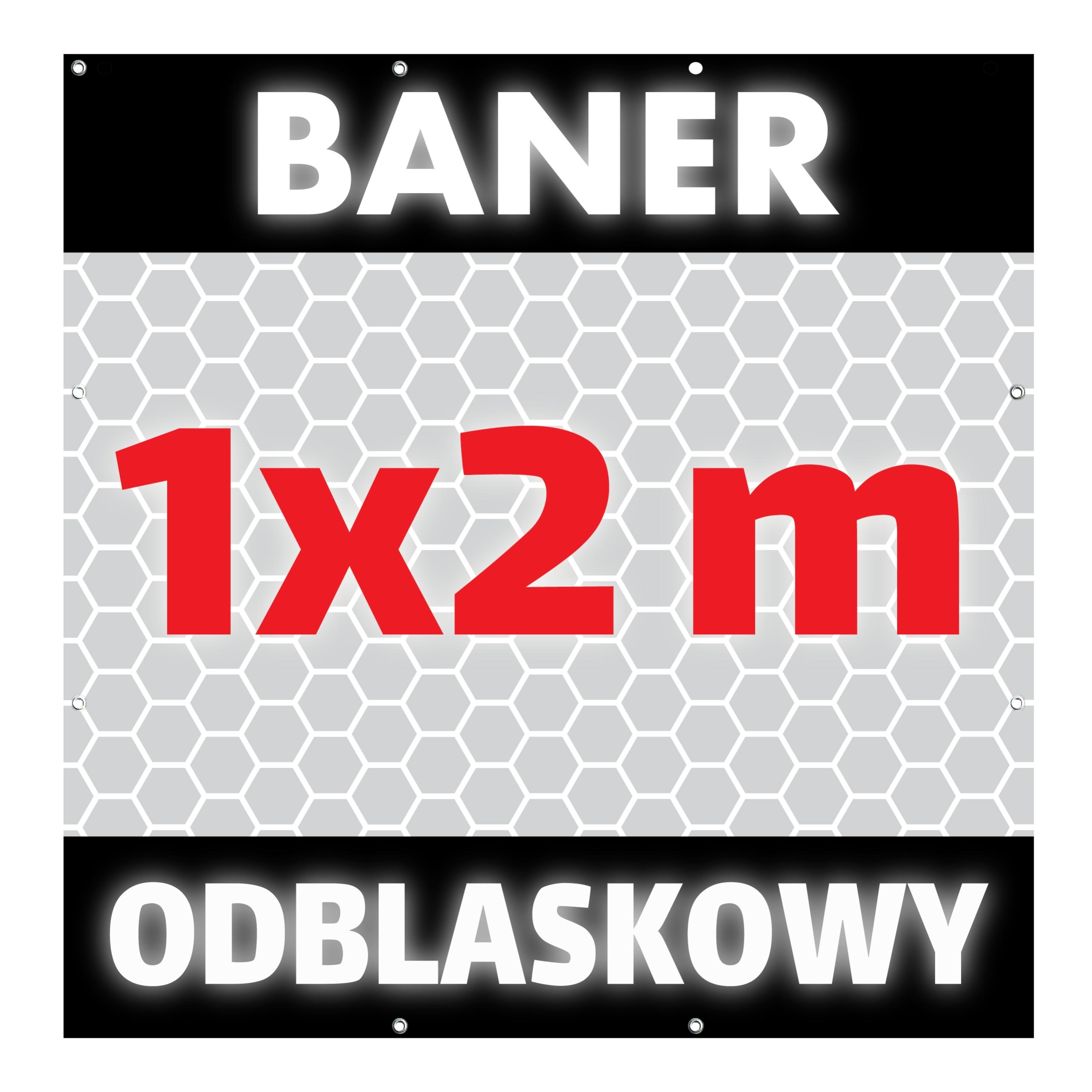 

Baner Odblaskowy 100x200cm, 1x2m, Odblask