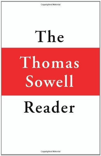The Thomas Sowell Reader Sowell Thomas