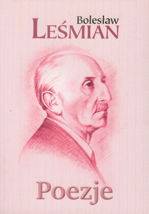 

Bolesław Leśmian Poezje