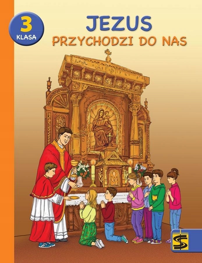 Katechizm Sp 3 Jezus Przychodzi Do Nas Podr+ćw Śbm