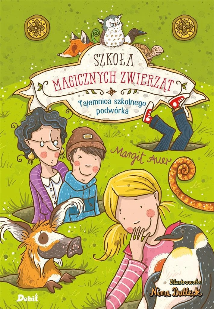 Szkoła Magicznych Zwierząt. Tajemnica Szkolnego..