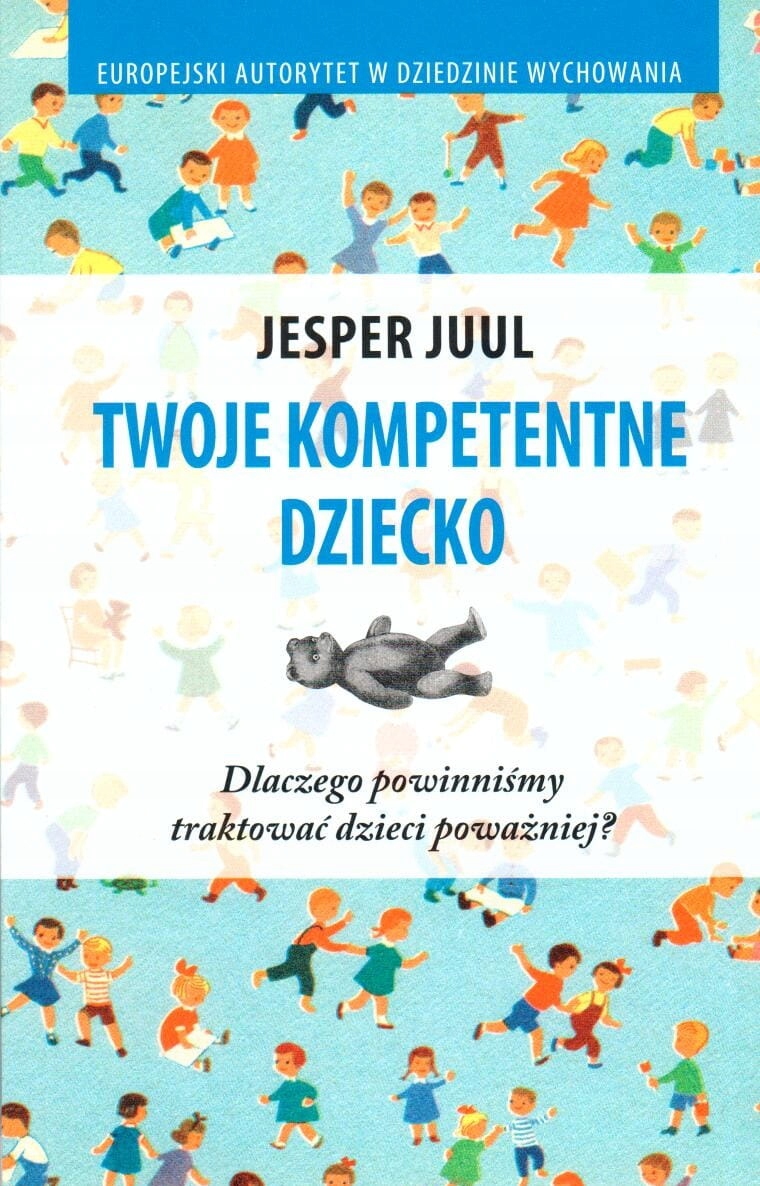 

Twoje Kompetentne Dziecko Jesper Juul