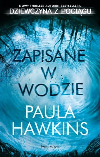 Zapisane w wodzie Paula Hawkins (pocket)
