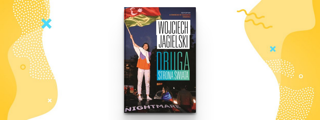 Druga strona świata – Wojciech Jagielski