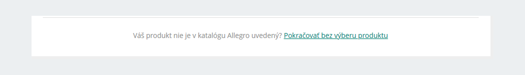 Pokračovať bez výberu produktu