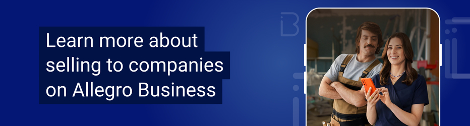 Learn more about selling to companies on Allegro Business