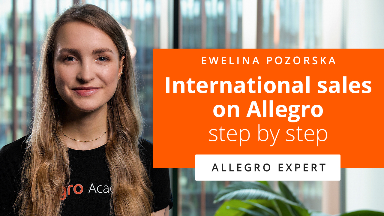 Thumbnail of the video: "International sales on Allegro step by step" with the Allegro expert, Ewelina Pozorska