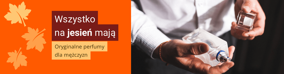 Oryginalne perfumy dla mężczyzn