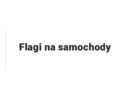 Flagi na samochód