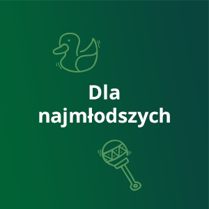 Dla najmłodszych