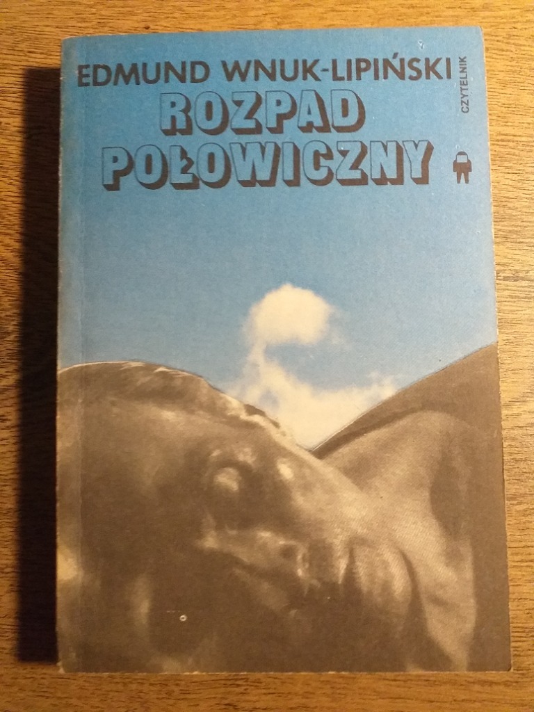 Rozpad połowiczny Edmund Wnuk Lipiński Ostrożnica Kup teraz na