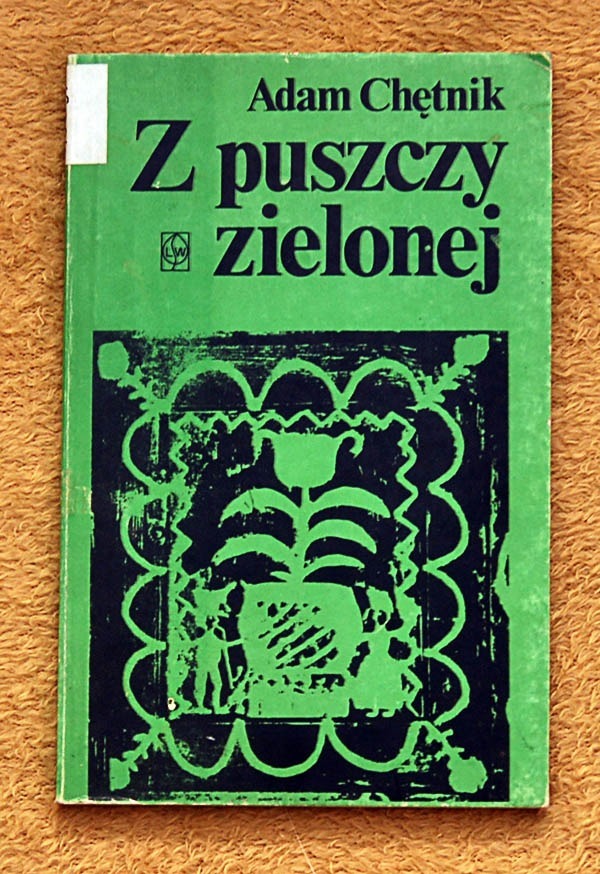 Adam Chętnik Z Puszczy Zielonej 1978 Bielawa Kup teraz na Allegro