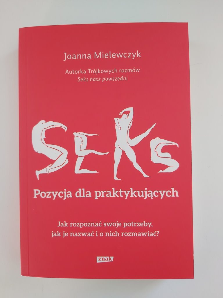 Zdjęcie oferty: Seks Pozycja Dla Praktykujących Joanna Mielewczyk