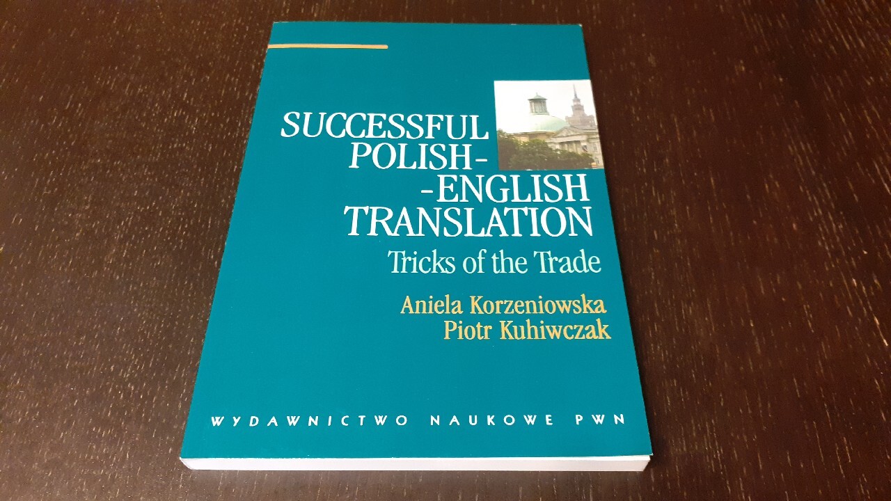 SUCCESSFUL POLISHENGLISH TRANSLATION. PWN. NOWA! Tarnowskie Góry