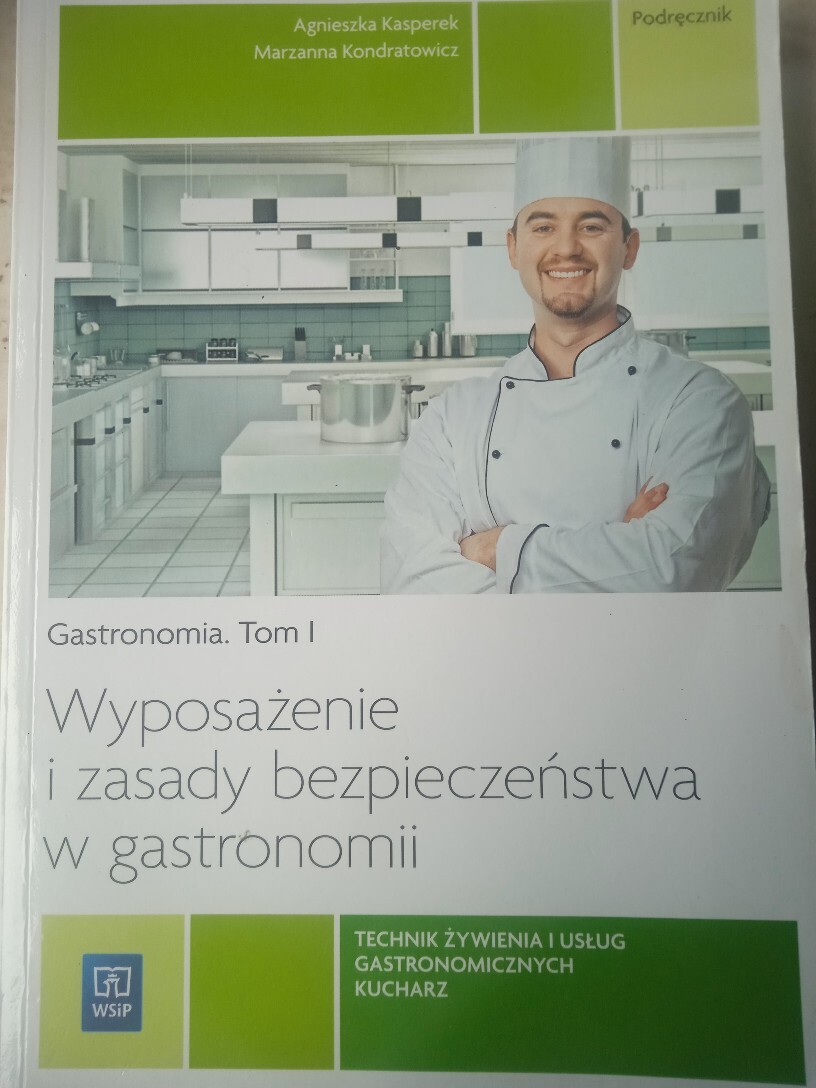 Wyposażenie I Zasady Bezpieczeństwa W Gastronomii Tom 1 Wyposażenie i zasady bezpieczeństwa w Gastronomii | Częstochowa | Kup