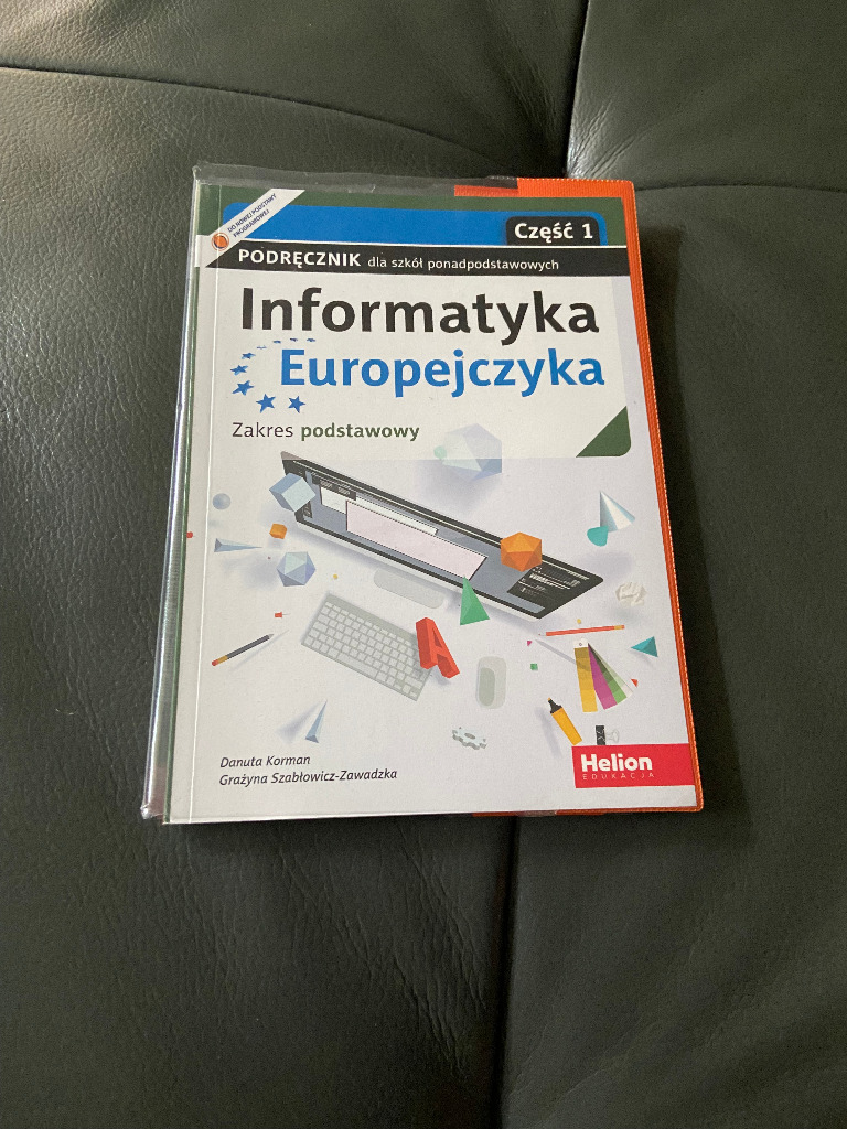 Informatyka Europejczyka Informatyka Podręcznik Dla Szkół Ponadgimnazjalnych Informatyka Europejczyka 1 Zakres podstawowy | Warszawa | Kup teraz na