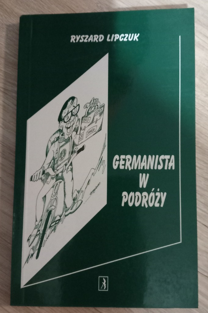 Germanista w podróży Ryszard Lipczuk Kraków Kup teraz na Allegro