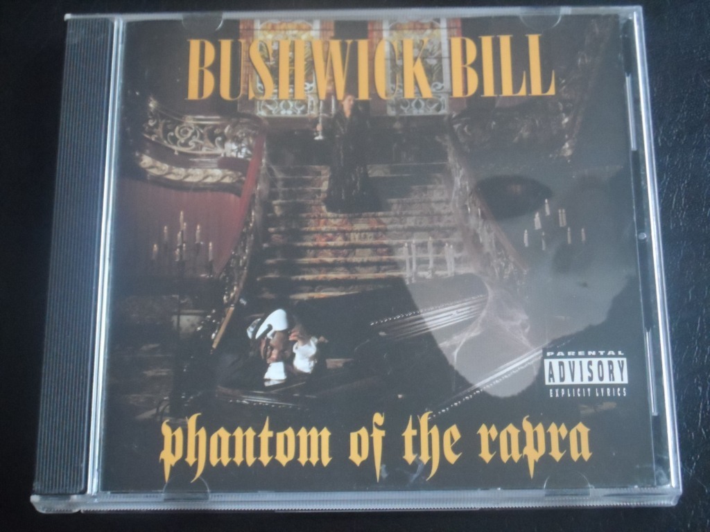 BUSHWICK BILL PHANTOM OF THE RAPRA