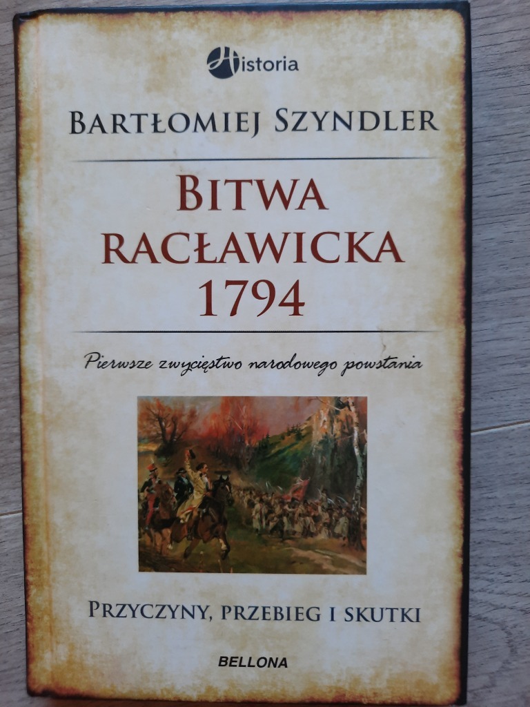 Zdjęcie oferty: Bitwa Racławicka 1794 - Bartłomiej Szyndler