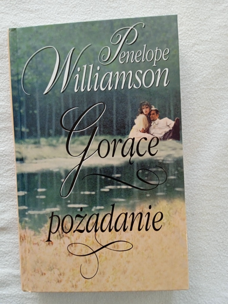 Penelope Williamson "Gorące pożądanie" Elbląg Kup teraz na Allegro