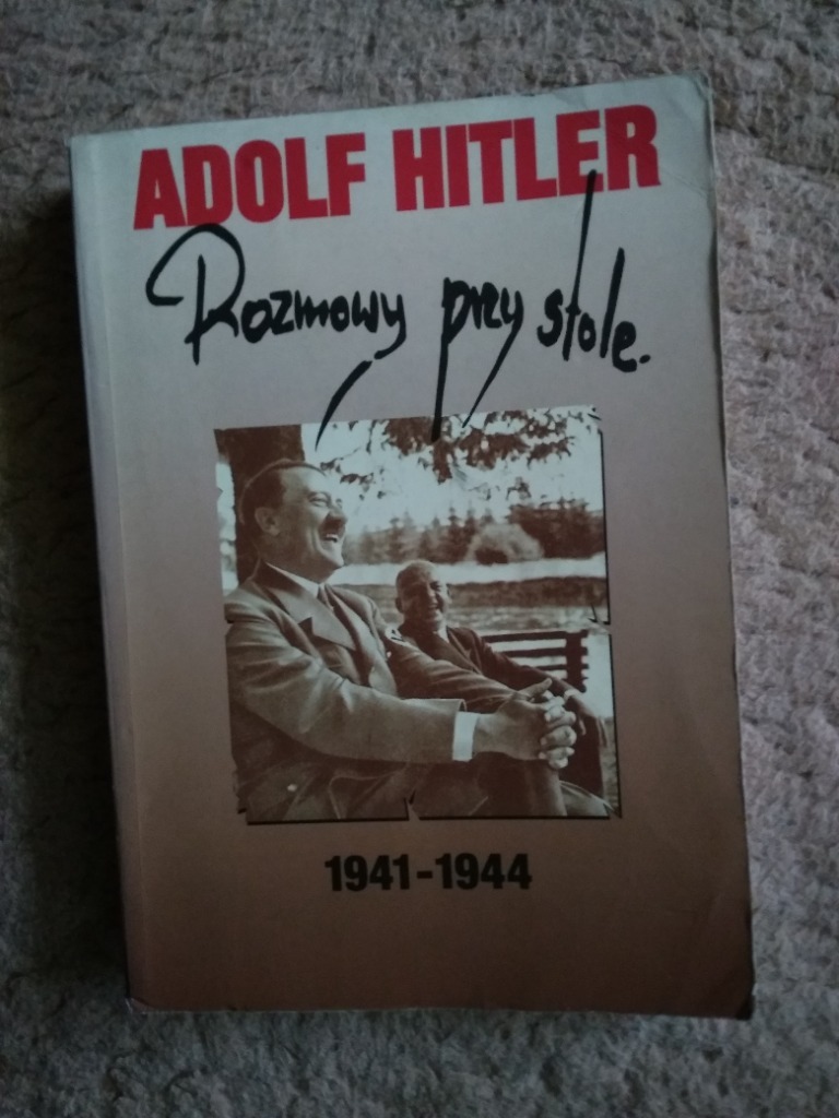 Zdjęcie oferty: Rozmowy przy stole 1941-1944 - Adolf Hitler