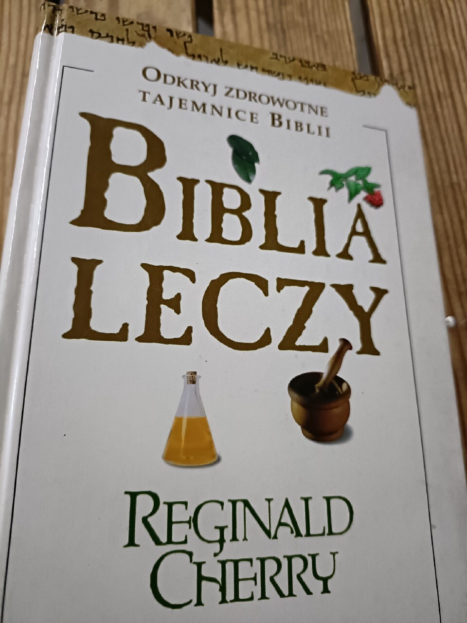 Biblia leczy Reginald Cherry Bieruń Kup teraz na Allegro Lokalnie