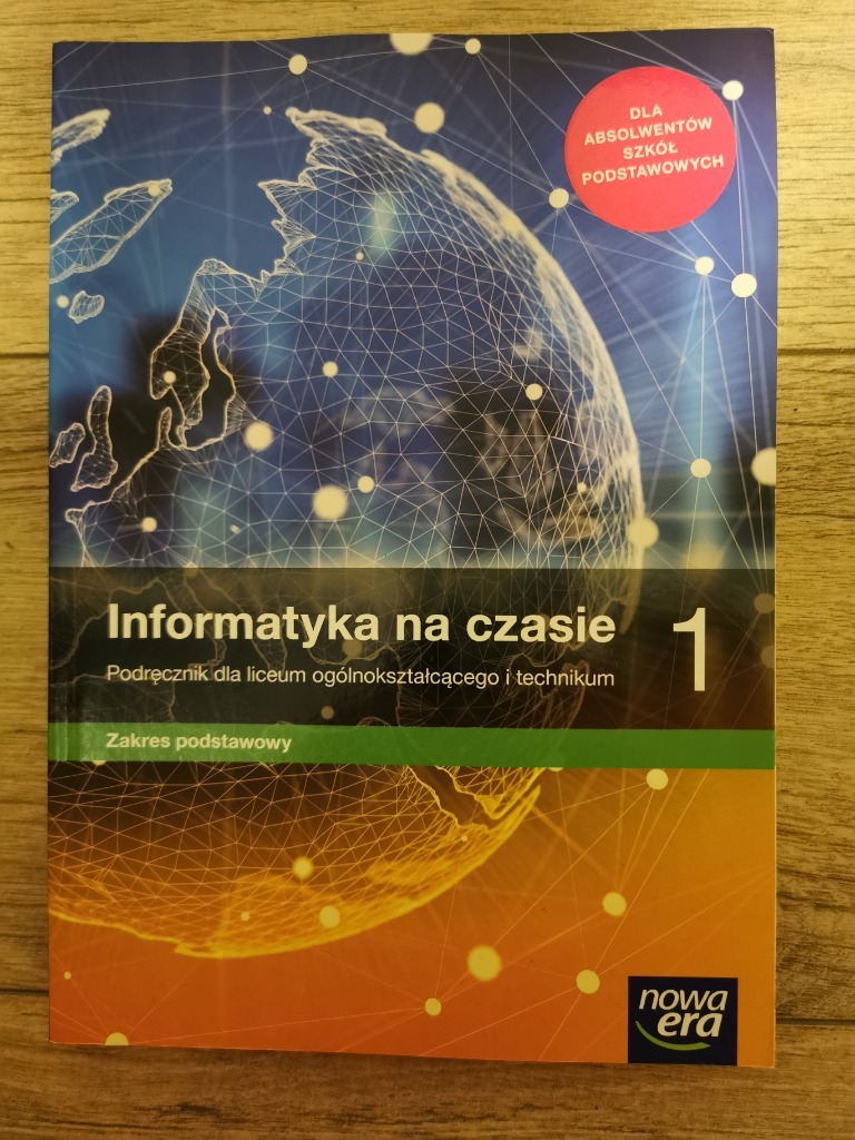 Teraz Bajty Informatyka Dla Szkół Ponadpodstawowych Klasa 1 Zakres Podstawowy Informatyka na czasie 1, zakres podst, Nowa Era | Sosnowiec | Kup teraz