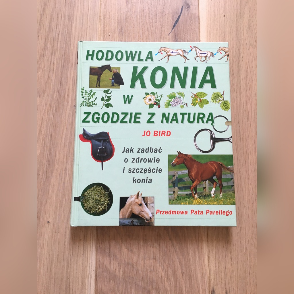 Hodowla Konia Z Zgodzie Z Natura Jo Bird Kup Teraz Za 85 00 Zl Poznan Allegro Lokalnie