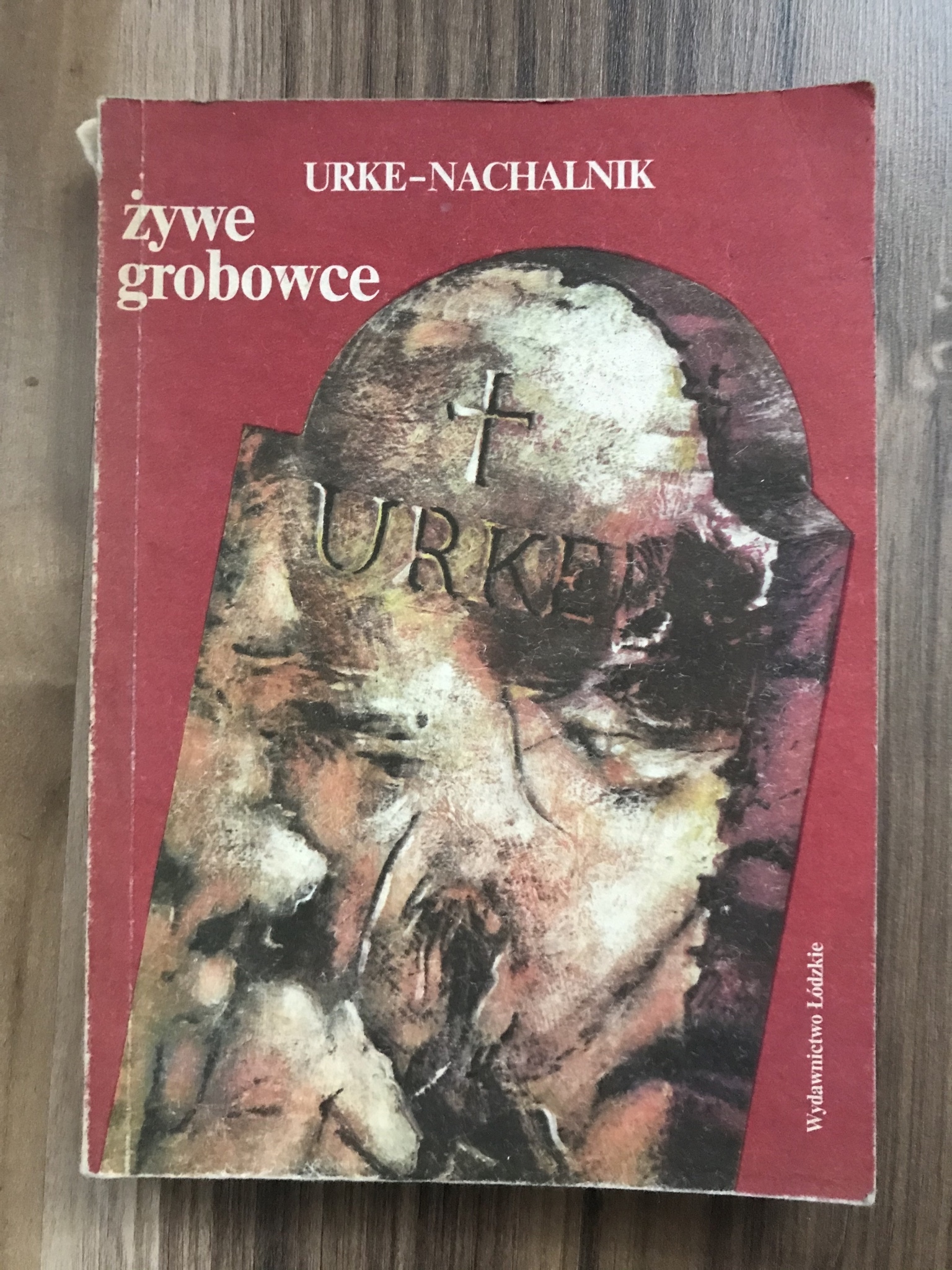 Zdjęcie oferty: „Żywe grobowce”- Urke-Nachalnik 1990 wyd. 1